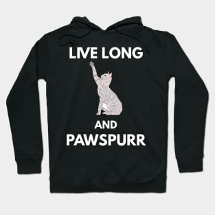 Live Long And Pawspurr Hoodie